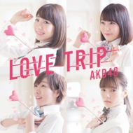 AKB48/Love Trip / 碌ʬʤ (C)(+dvd)(Ltd)
