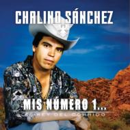 Chalino Sanchez/El Rey Del Corrido： Mis Numero 1