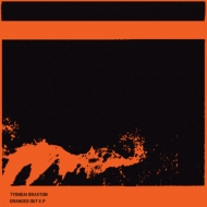 Tyondai Braxton/Oranged Out E.p. (Ltd)