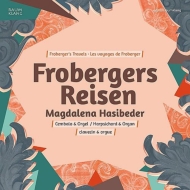 Baroque Classical/Frobergers Reisen： Hasibeder(Cemb Organ)