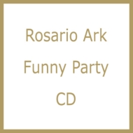 Rosario Ark/Funny Party
