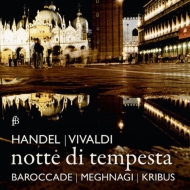 Baroque Classical/Notte Di Tempesta-handel ＆ Vivaldi： Concertos： Kribus(Ob Rec) Barrocade Meghnagi(