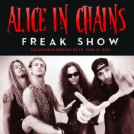 Alice In Chains/Freak Show