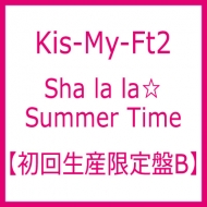 Kis-My-Ft2/Sha La Lasummer Time (B)(+dvd)(Ltd)
