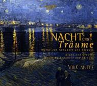 Nacht Und Traume-schubert & R.strauss Male Part Songs: Vir Canto