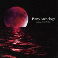 Piano Anthology `melody Of Luna Sea`Luna SeasAmJo[Ao