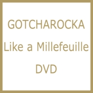GOTCHAROCKA/Like A Millefeuille