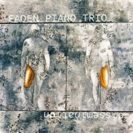 Faden Piano Trio/Disseminatrion