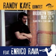 Randy Kaye/Brooklyn 1967 May 24th Tears For A Year Gone By