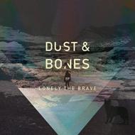 Dust & Bones Ep