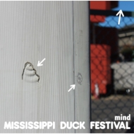 Mississippi Duck Festival/Mind