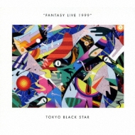 Tokyo Black Star/Fantasy Live 1999