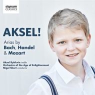 　オムニバス（声楽）/Aksel!-j. s.bach Handel Mozart： Arias： Rykkvin(Boy-s) N. short / Age Of Enlightenment O