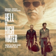 Hell Or High Water (Original Soundtrack)