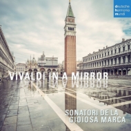 ǥ1678-1741/Vivaldi In A Mirror-concertos Sonatori De La Gioiosa Marca