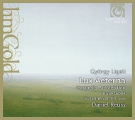 Lux Aeterna : Reuss / Cappella Amsterdam, MusikFabrik, van Els(Va)
