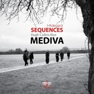 ヒルデガルト・フォン・ビンゲン (1098-1179)/Sequences： Mediva +hugh Collins Rice： Sequentiae Hildegardenses