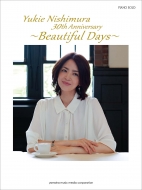 楽譜/ピアノソロ 西村由紀江 30th Anniversary「beautiful Days」