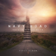 NAVY ROAD/Once In A Blue Moon