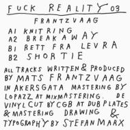 Fuck Reality 03