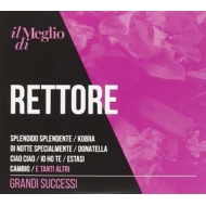 Il Meglio Di Rettore: Grandi Successi