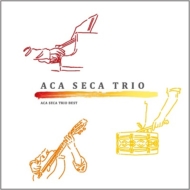Aca Seca/Aca Seca Trio Best