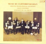 Vaughan Clifford (1893-1987)/Organ Symphony 3 Violin Concerto Etc S. fischer(Vn) Mader(Organ) C