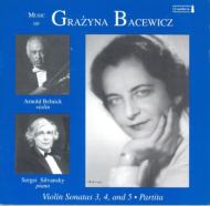 バツェヴィチ、グラジナ（1909-1969）/Violin Sonata 3 4 5 Partita： Belnick(Vn) Silvansky(P)