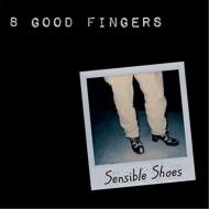 8 Good Fingers/Sensible Shoes (Ep)