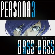 Bottom-edge/Persona3 Meets Bassbass