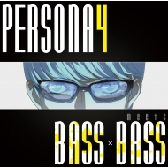 Bottom-edge/Persona4 Meets Bassbass