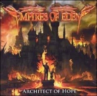 Empires Of Eden/Architect Of Hope