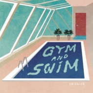 Gym And Swim/Seasick