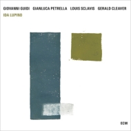 Giovanni Guidi / Gianluca Petrella / Louis Sclavis / Gerald Cleave/Ida Lupino