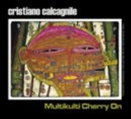 Cristiano Calcagnile/Multikulti Cherry On