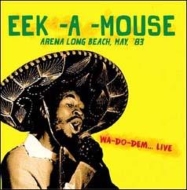 Eek-a-mouse/Arena Long Beach May '83 - Wa-do-dem. Live