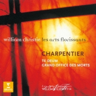 シャルパンティエ、マルカントワーヌ（1643-1704）/Grand Messe Des Morts Te Deum： Christie / Les Arts Florissants
