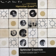 Sphincter Ensemble/Harrodian Event # 1