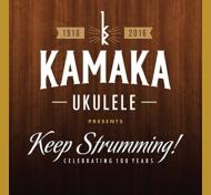Kamaka Ukulele Presents Keep Strumming