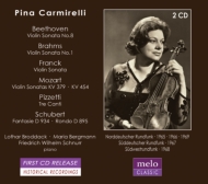 Pina Carmirelli: Plays Beethoven, Brahms, Franck, Mozart, Pizzetti, Schubert
