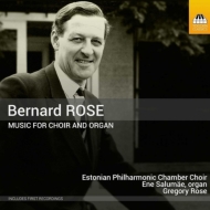 ローズ、バーナード (1916-1996)/Works For Choir ＆ Organ： Gregory Rose / Estonian Philharmonic Chamber Cho Salu
