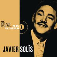 Javier Solis/Me Recordaras Mis Numero 1