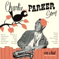 Charlie Parker Story On Dial Vo.1