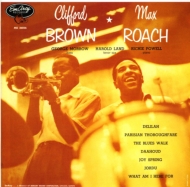 Clifford Brown/Clifford Brown And Max Roach