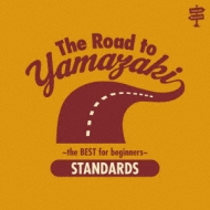 The Road to YANAZAKI `the BEST for beginners `[STANDARDS]