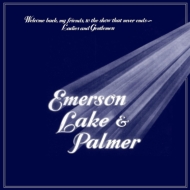 Emerson Lake  Palmer/Welcome Back My Friends To The Show That Never Ends