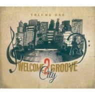 Various/Wellcome 2 Groove City
