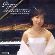 Jungran Kim Khwarg: Piano Nocturnes-chopin, Glinka, Godowsky, Paderewski