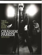 These Dreams Will Never Sleep: The Best Of Graham Parker: 1976-2015 (6CD{DVD)