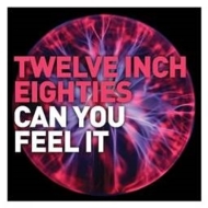 Various/Twelve Inch 80s Can You Feel It